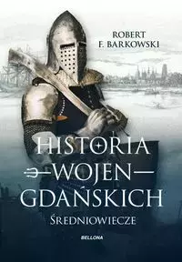 Historia wojen gdańskich - Książki