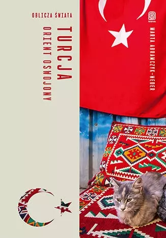 Turcja. Orient oswojony. Oblicza świata - Książki