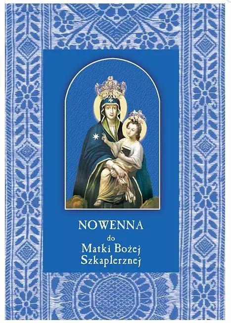 Nowenna do Matki Bożej Szkaplerznej - Książki