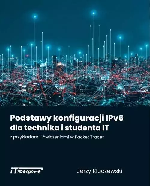 Podstawy konfiguracji IPv6.. - Książki