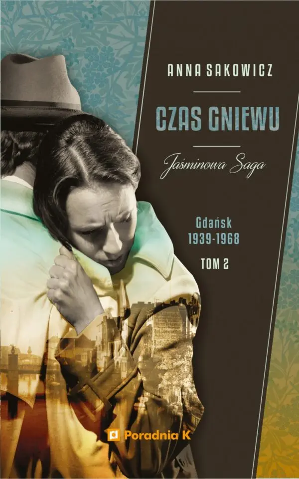 Czas gniewu. Jaśminowa saga. Tom 2 wyd. 2 - Książki