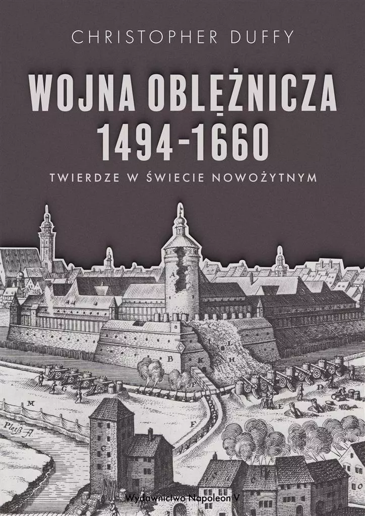 Wojna oblężnicza 1494-1660. Twierdze świata nowożytnego - Książki