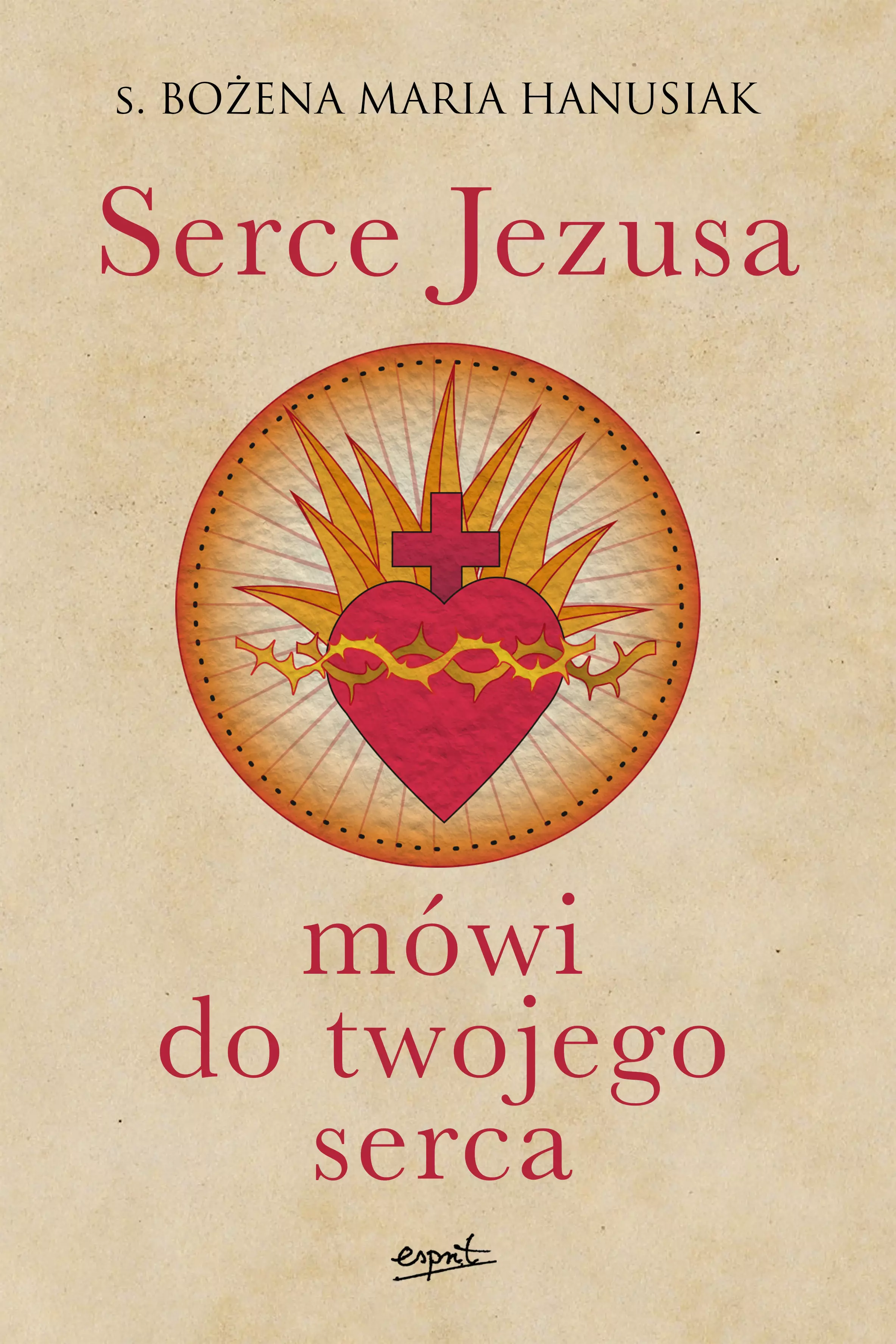 Serce Jezusa mówi do twojego serca - Książki