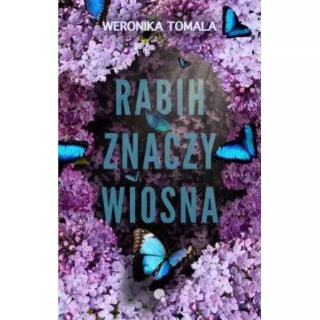 Rabih znaczy wiosna wyd. 2024 - Książki