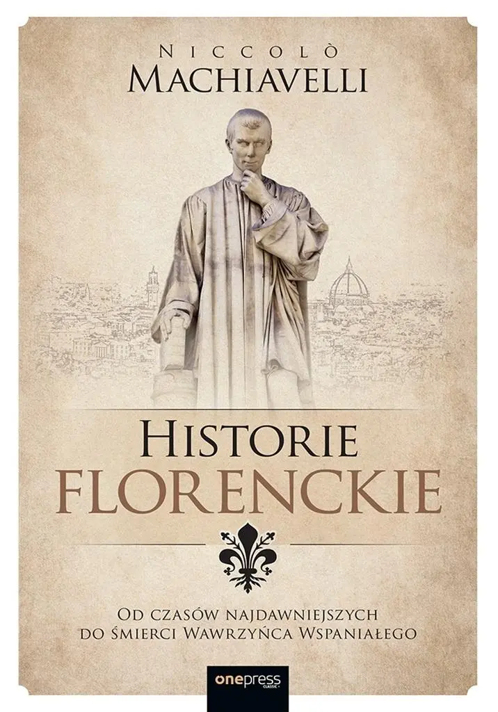 Historie florenckie. Od czasów najdawniejszych... - Książki