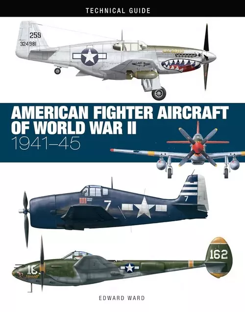Technical Guide American Fighter Aircraft of World War II - Książki