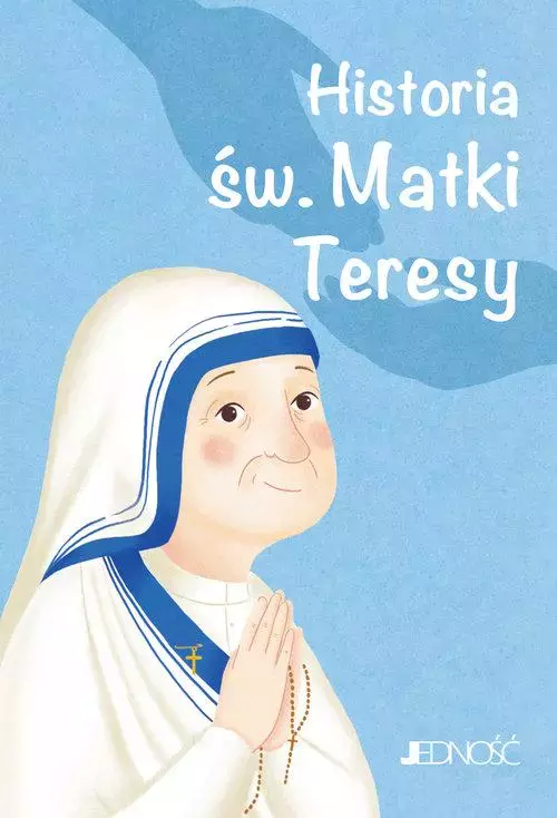 Wielcy przyjaciele Jezusa. Historia św. Matki Teresy - Książki