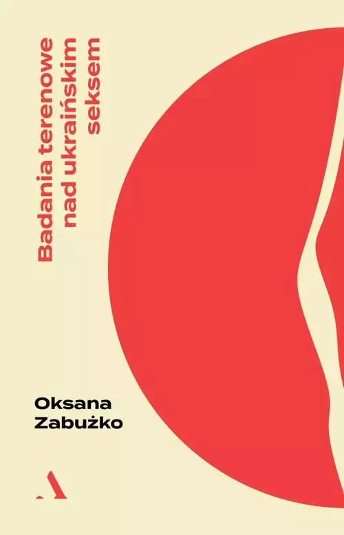 Badania terenowe nad ukraińskim seksem - Książki