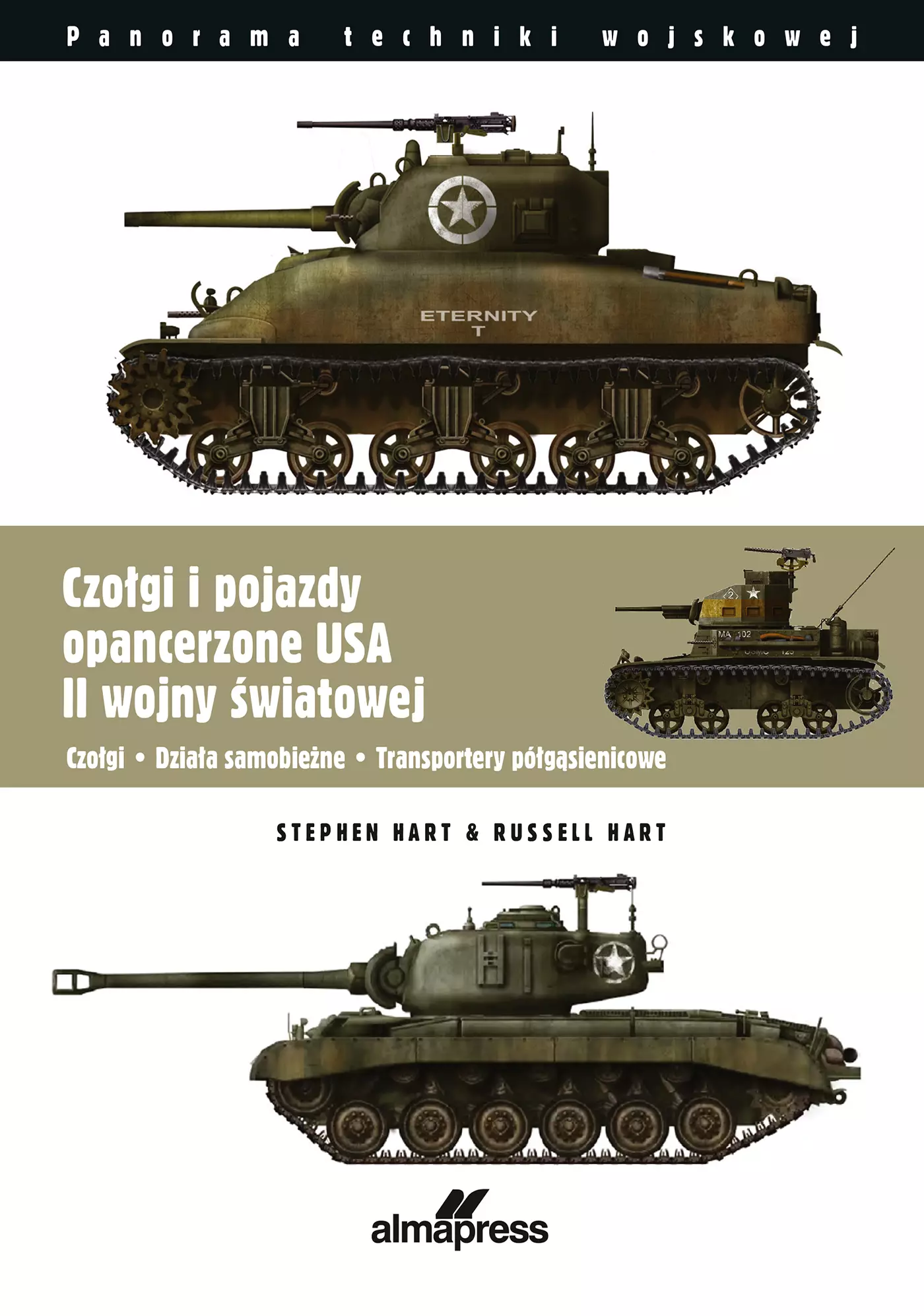 Czołgi i pojazdy opancerzone USA II wojny światowej. Czołgi • Działa samobieżne • Transportery półgąsienicowe - Książki
