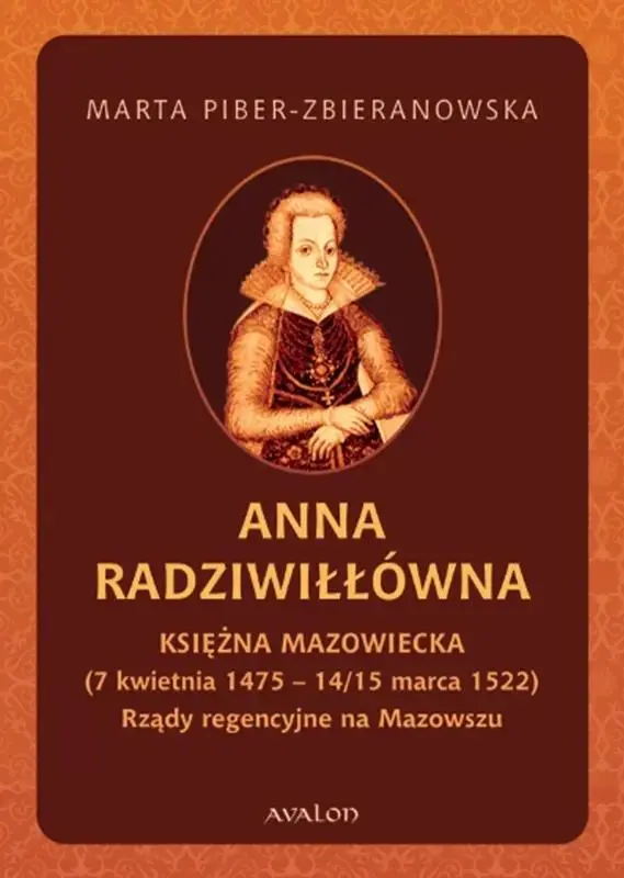 Anna Radziwiłłówna Księżna Mazowiecka - Książki