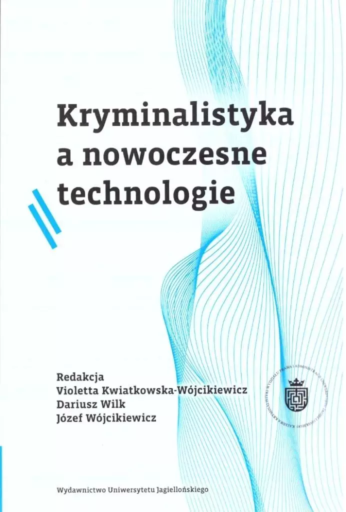 Kryminalistyka a nowoczesne technologie BR - Książki