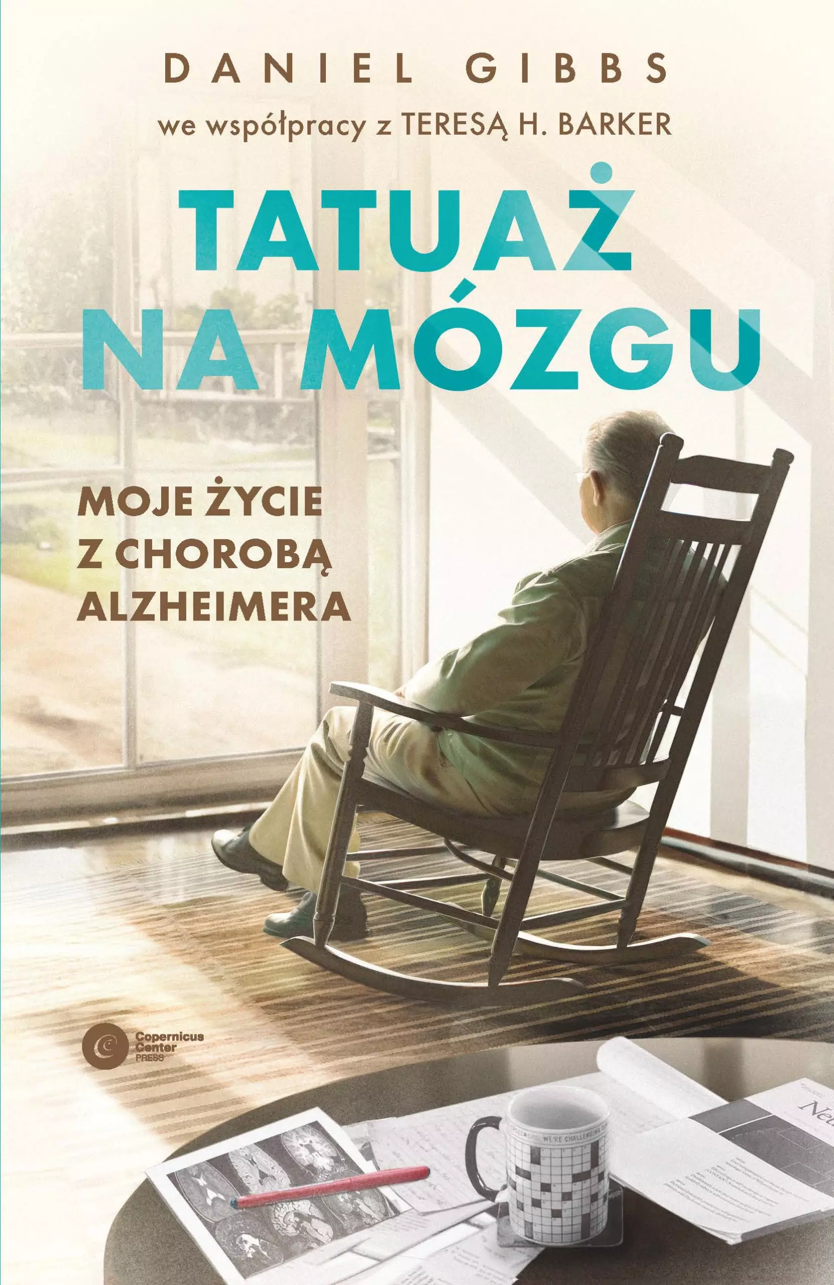 Tatuaż na mózgu. Moje życie z chorobą Alzheimera - Książki