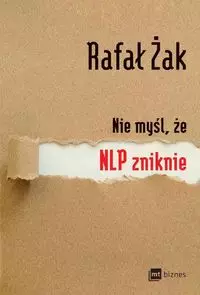 Nie myśl, że NLP zniknie - Książki