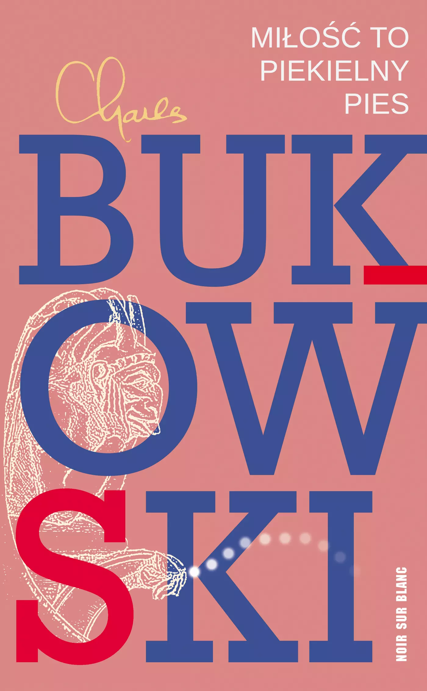 Miłość to piekielny pies. Wiersze z lat 1974-1977 - Książki
