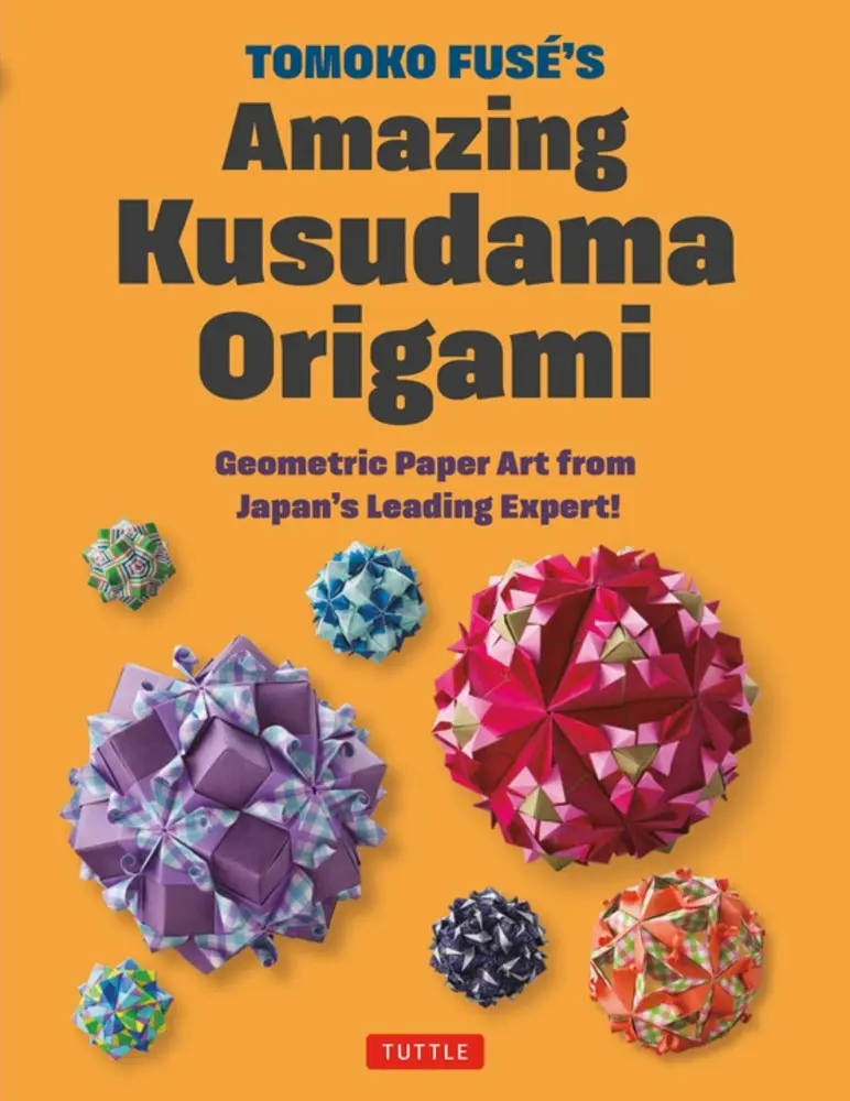 Tomoko Fuse's Amazing Kusudama Origami - Książki