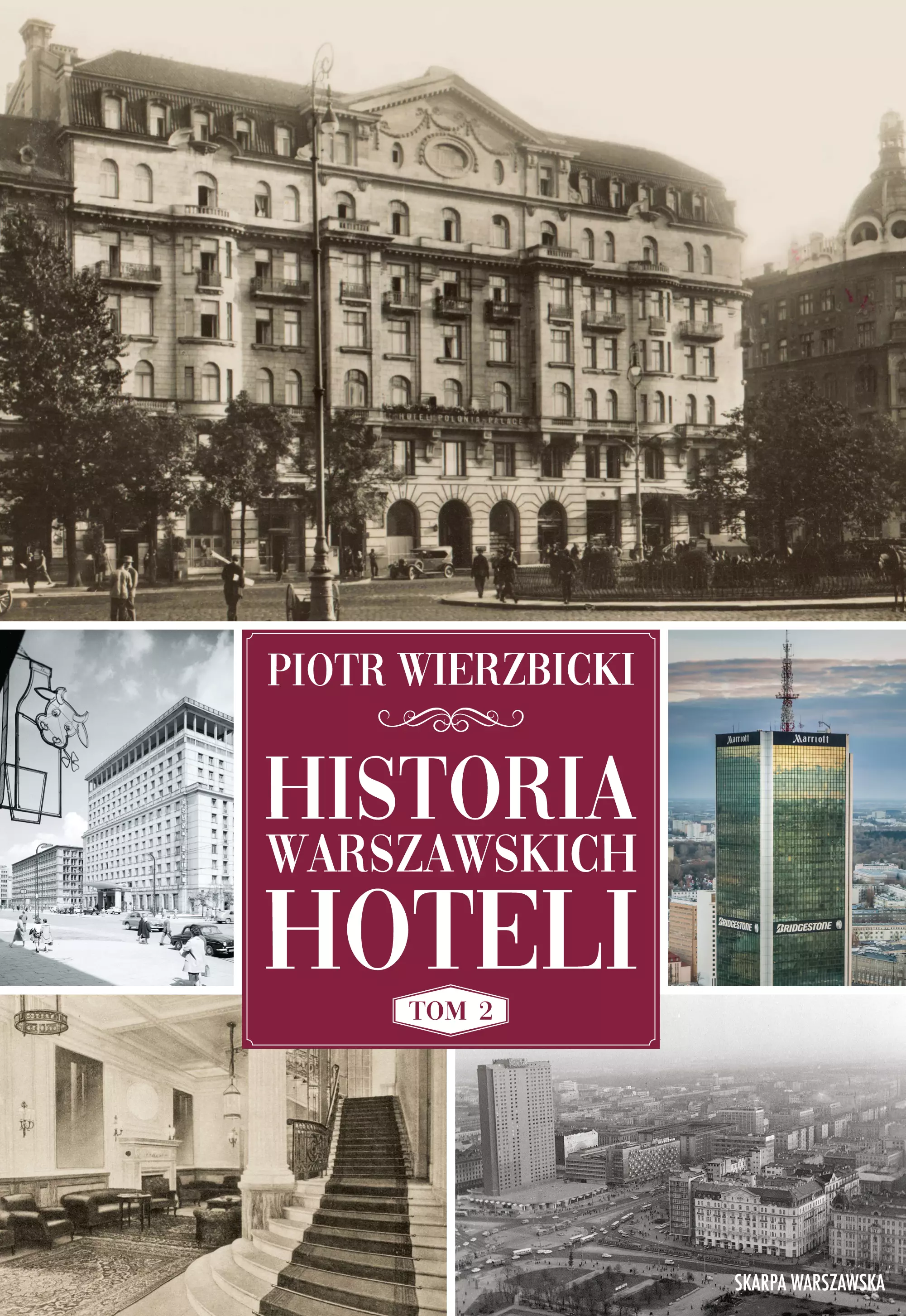 Historia warszawskich hoteli. Tom 2 - Książki