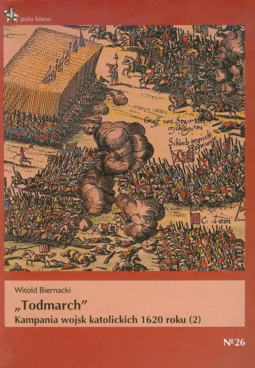 Todmarch Kampania wojsk katolickich 1620 roku 2 - Książki