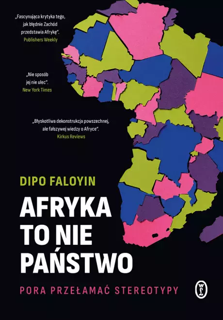Afryka to nie państwo. Pora przełamać stereotypy - Książki