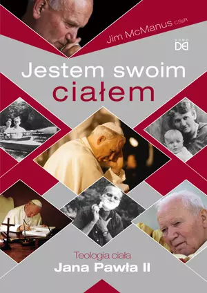 Jestem swoim ciałem. Teologia ciała Jana Pawła II - Książki