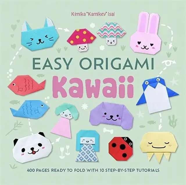 Easy Origami Kawaii: 400 Pages Ready to Fold with 10 Step-by-Step Tutorials - Książki