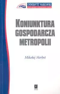 Koniunktura gospodarcza metropolii - Książki