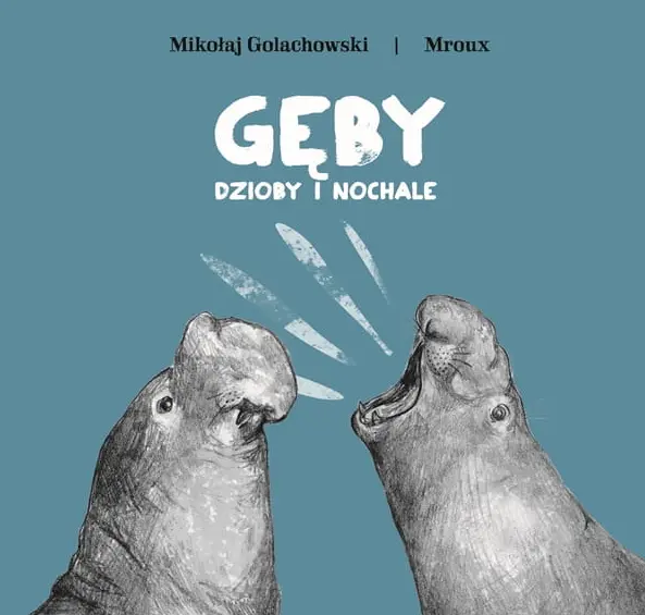 Gęby, dzioby i nochale - Książki