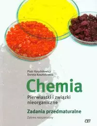 Chemia. Pierwiastki i związki nieorganiczne. Zadania przedmaturalne. Zakres rozszerzony - Książki