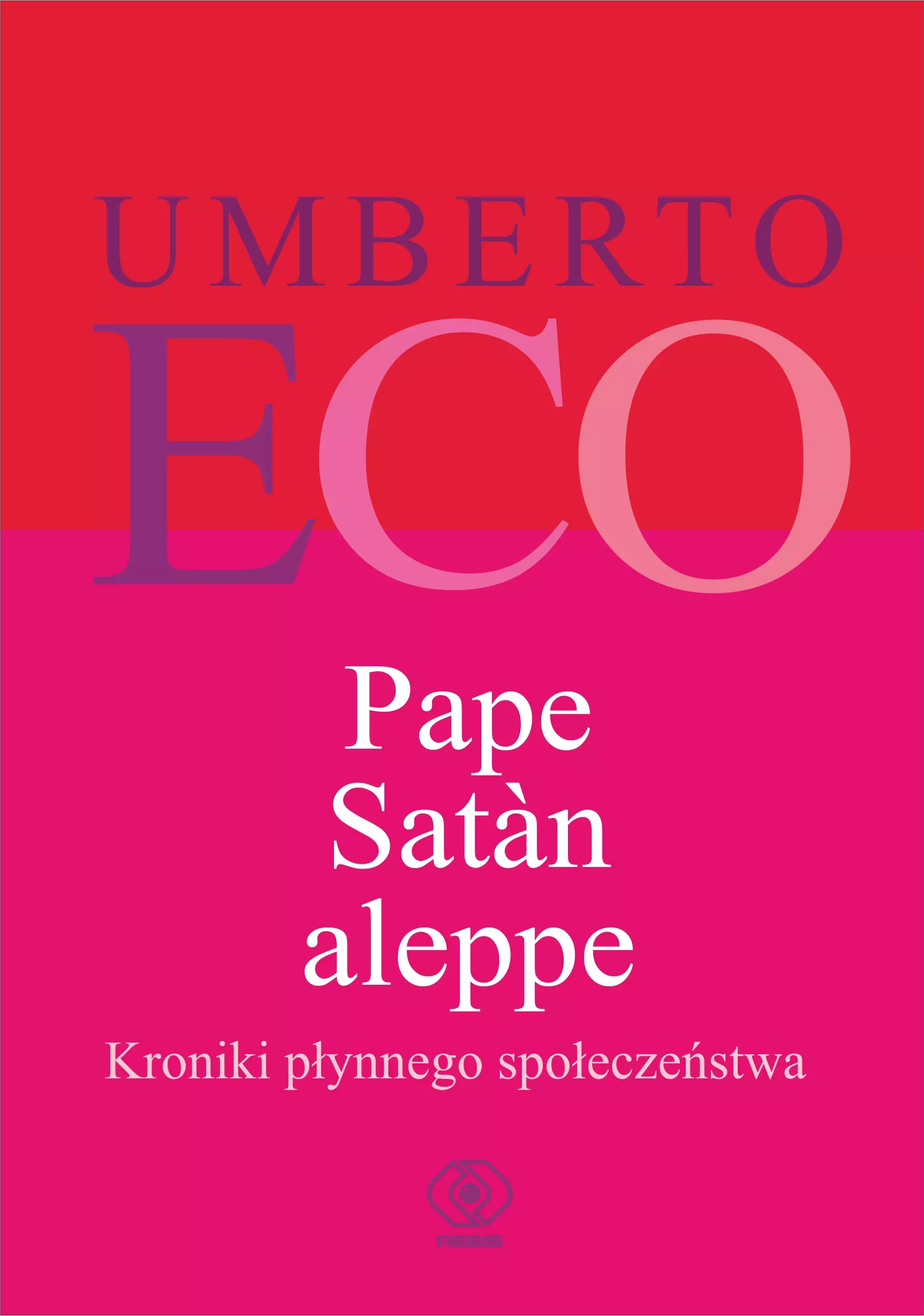 Pape Satan aleppe. Kroniki płynnego społeczeństwa - Książki