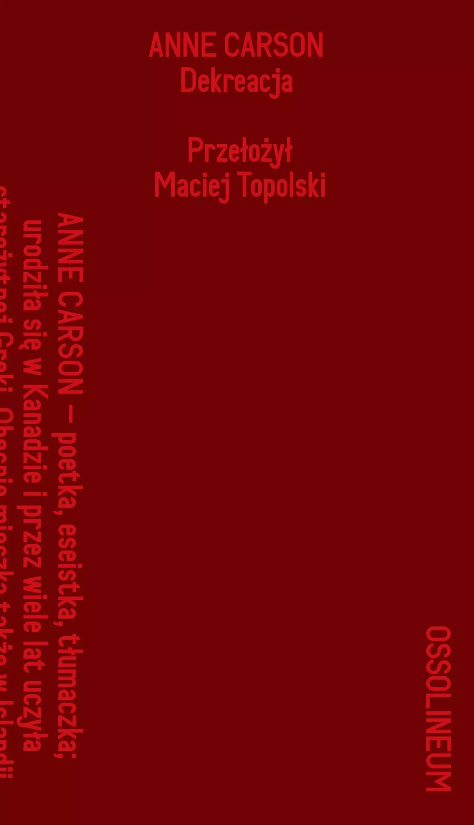 Dekreacja. Wiersze, eseje, opera - Książki