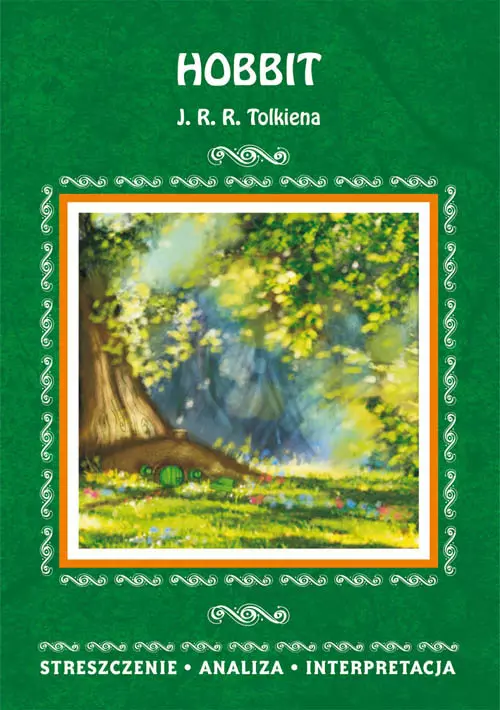 Streszczenie. Analiza. Interpretacja. Hobbit J. J. R. Tolkiena - Książki