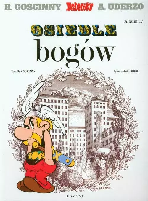Asteriks. Tom 17. Osiedle bogów - Książki