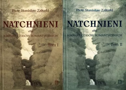 Natchnieni albo kroniki czasów romantycznych. Tom 1 i 2 - Książki