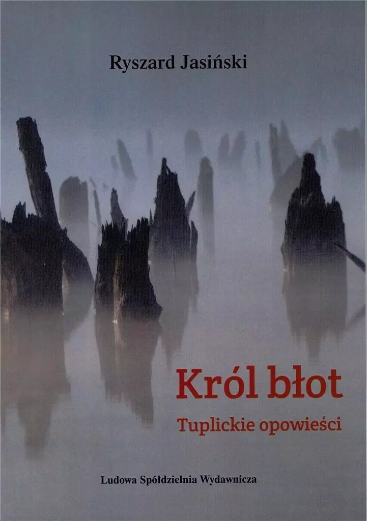 Król błot. Tuplickie opowieści - Książki