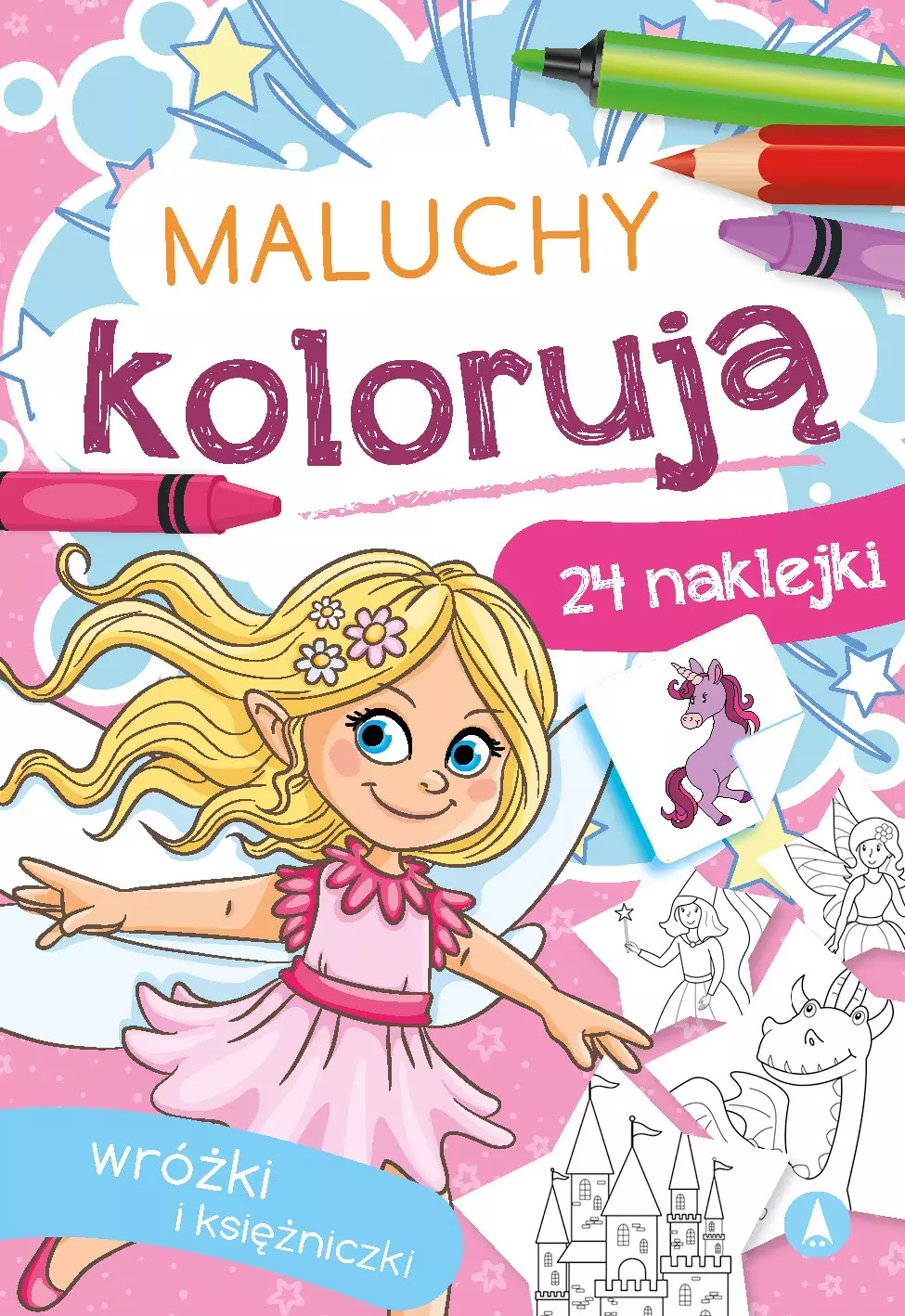 Maluchy kolorują. Wróżki i księżniczki - Książki