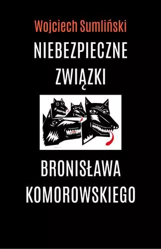 Niebezpieczne związki Bronisława Komorowskiego. Audiobook - Audiobooki