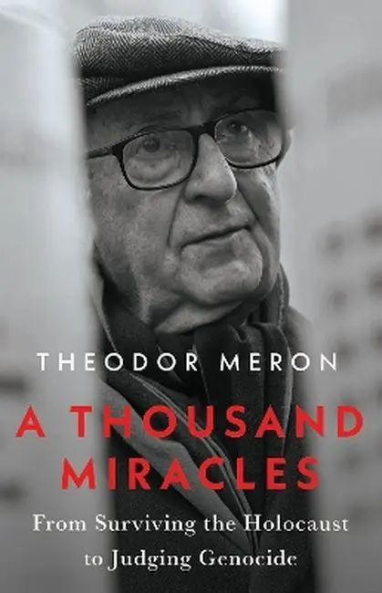 A Thousand Miracles: From Surviving the Holocaust to Judging Genocide - Książki