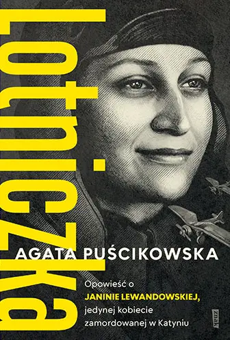 Lotniczka. Opowieść o Janinie Lewandowskiej - Książki