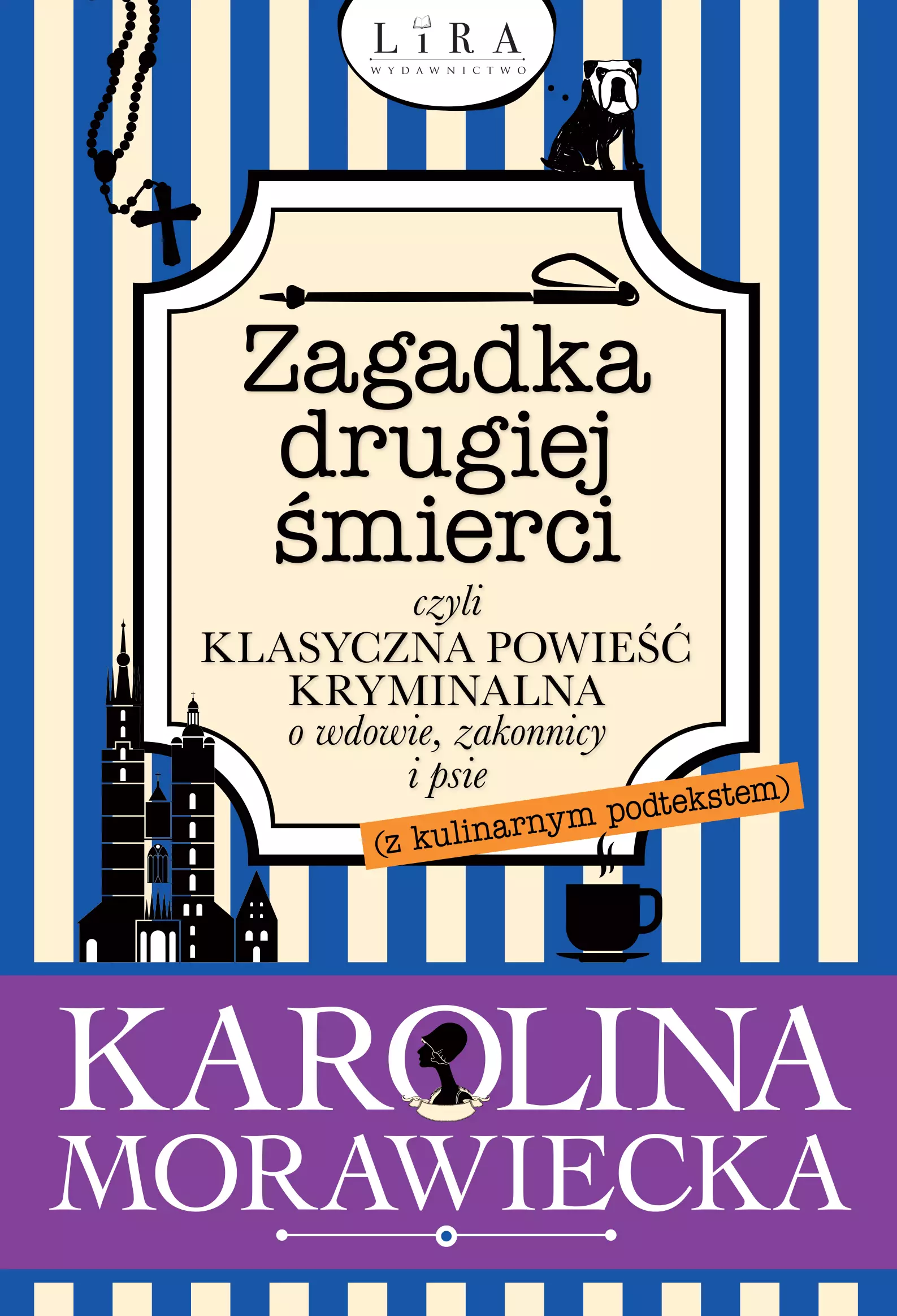 Zagadka drugiej śmierci, czyli klasyczna powieść kryminalna o wdowie, zakonnicy i psie (z kulinarnym podtekstem) - Książki
