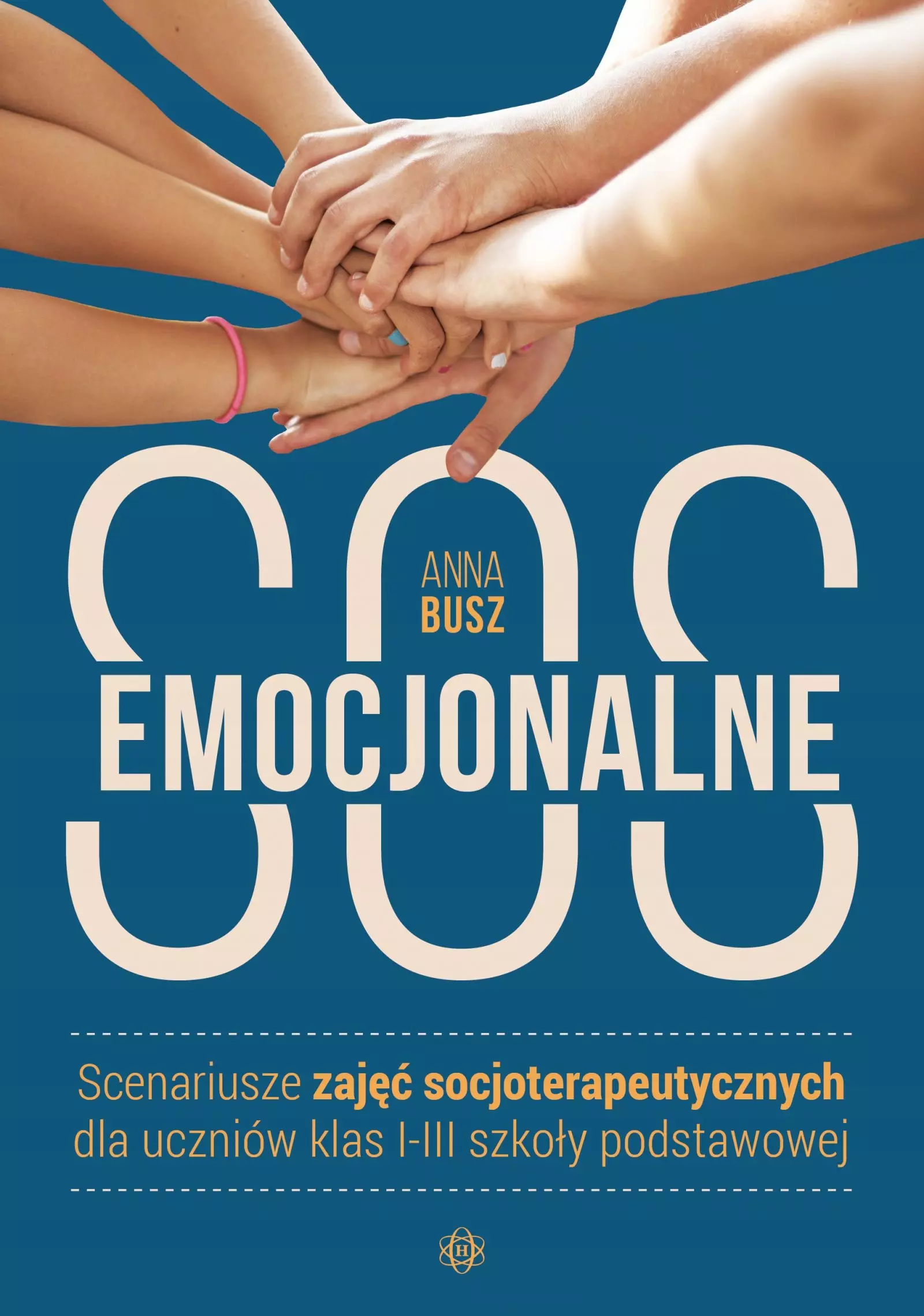Emocjonalne SOS. Scenariusze zajęć socjoterapeutycznych dla uczniów klas 1-3 szkoły podstawowej - Książki