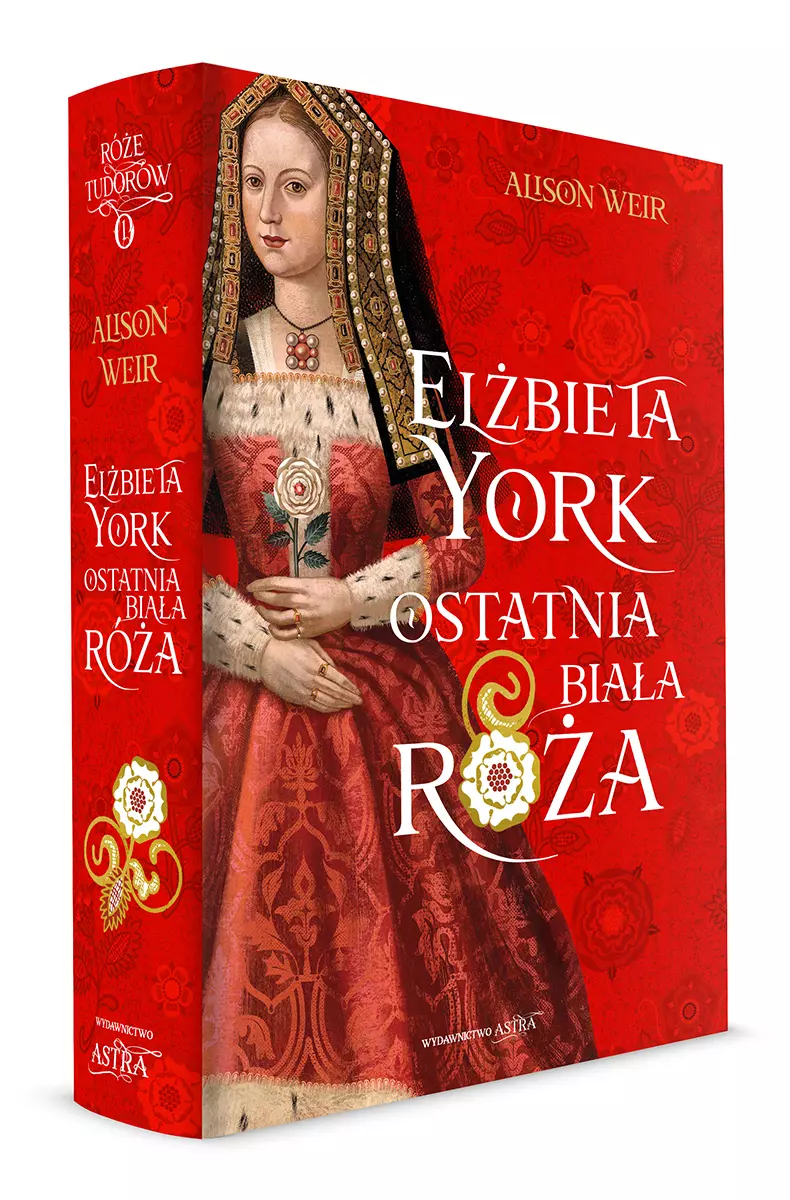 Elżbieta York. Ostatnia Biała Róża - Książki