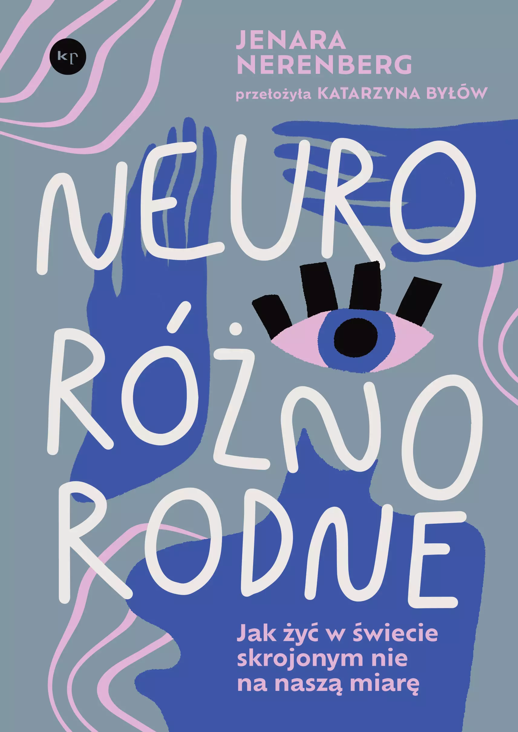 Neuroróżnorodne. Jak żyć w świecie skrojonym nie na naszą miarę - Książki