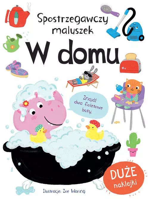 Spostrzegawczy maluszek. W domu - Książki