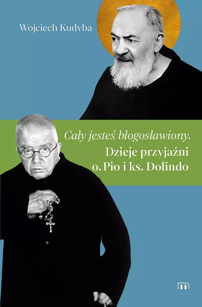 Cały jesteś błogosławiony. Dzieje przyjaźni.. - Książki