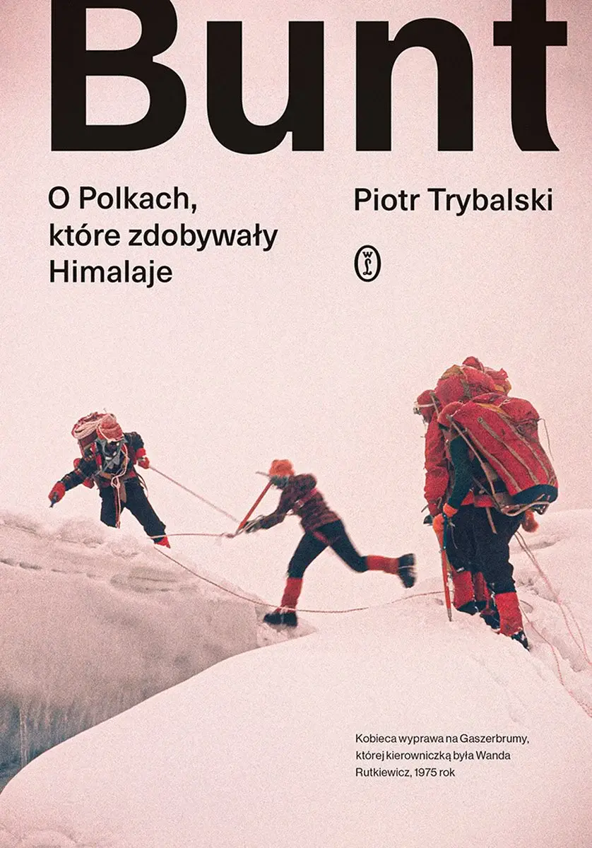 Bunt. O Polkach, które zdobywały Himalaje - Książki