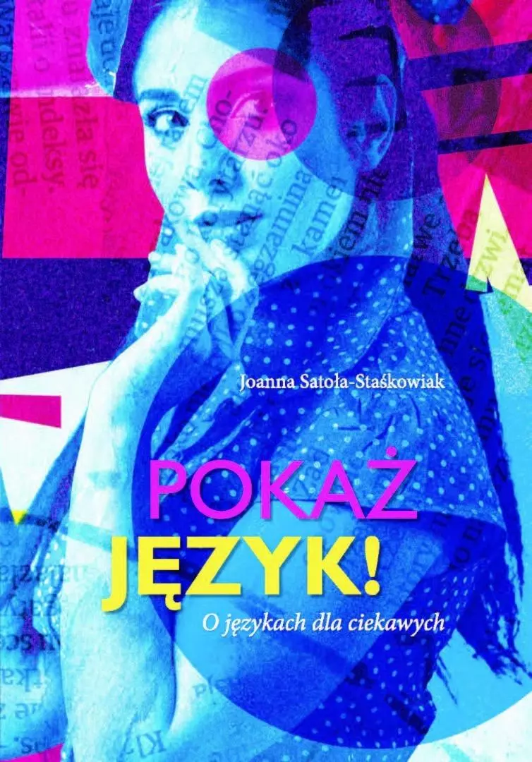 Pokaż język! O językach dla ciekawych - Książki