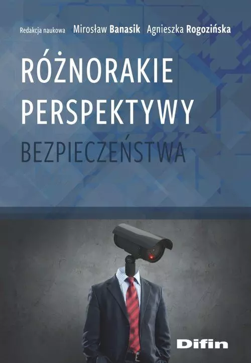 Różnorakie perspektywy bezpieczeństwa - Książki