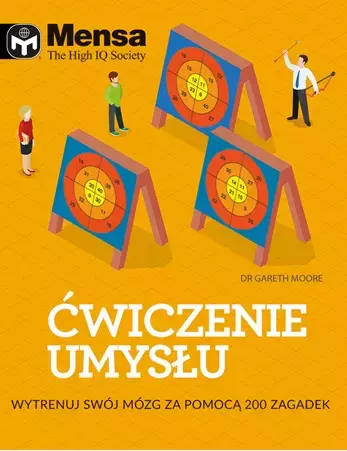 Mensa The High IQ Society. Ćwiczenie umysłu - Książki