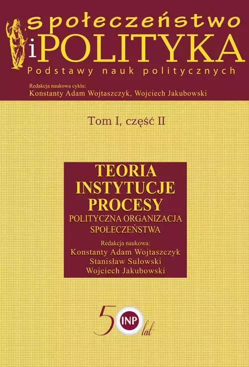 Społeczeństwo i polityka Podstawy nauk politycznych Tom 1 część 2 - Książki