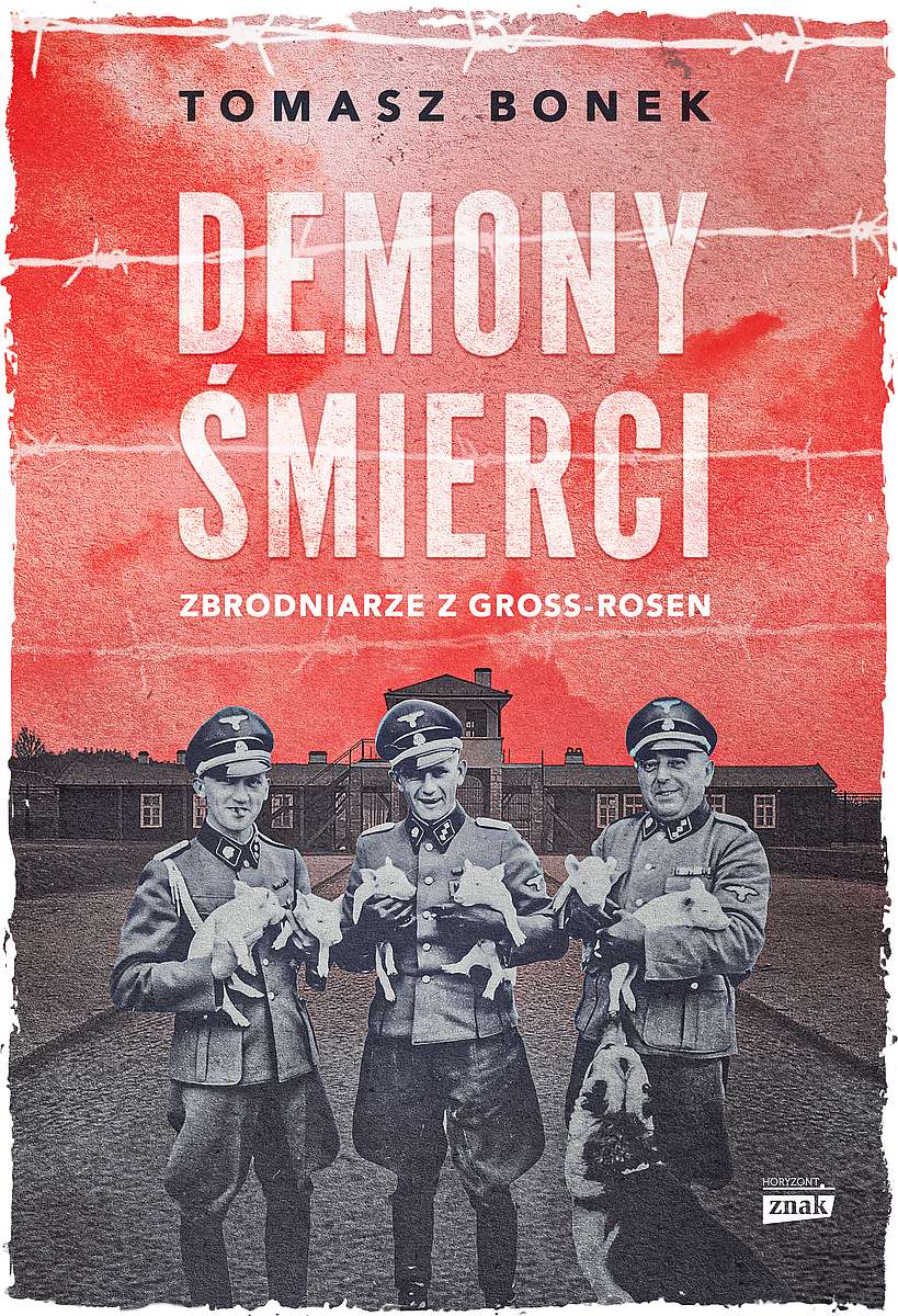 Demony śmierci. Zbrodniarze z Gross-Rosen wyd. specjalne - Książki