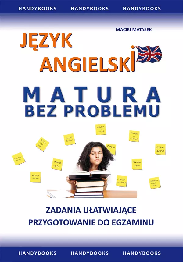 Język angielski. Matura bez problemu. Zadania ułatwiające przygotowanie do egzaminu - Książki